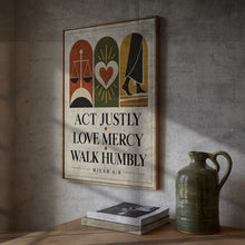 Act Justly Love Mercy Walk Humbly - Micah 6 8 - Christian Symbol Poster copy