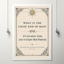Chief End of Man Print Westminster Catechism, Reformed Christian Decor