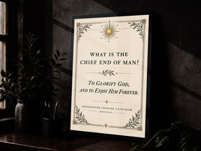 Chief End of Man Print Westminster Catechism, Reformed Christian Decor (Digital Download)