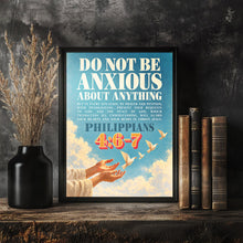 Do Not Be Anxious About Anything - Philippians 4 6-7 - Christian Poster