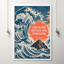 God Is Our Refuge and Strength - Psalm 46 1 - Ocean Wave Bible Poster