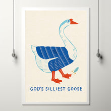 God's Silliest Goose Art Print Christian Bible Verse Poster