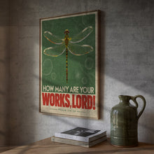 How Many Are Your Works Lord - Psalm 104 24 - Dragonfly Christian Poster