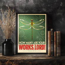 How Many Are Your Works Lord - Psalm 104 24 - Dragonfly Christian Poster