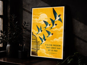 It Is for Freedom That Christ Has Set Us Free - Galatians 5 1 - Bird Poster