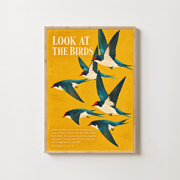 Look at the Birds - Matthew 6 26-27 - Swallow Christian Wall Art
