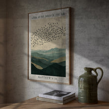 Look at the Birds of the Air - Matthew 6 26 - Mountain Christian Poster