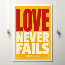 Love Never Fails - 1 Corinthians 13 8 - Christian Typography Poster