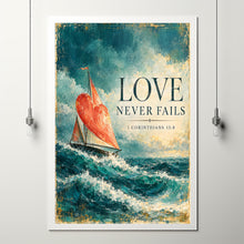 Love Never Fails - 1 Corinthians 13 8 - Heart Sail Christian Art