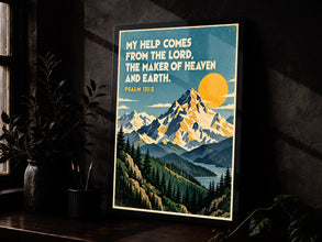 My Help Comes From the Lord - Psalm 121 2 - Mountain Bible Poster