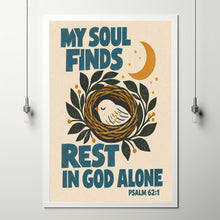 My Soul Finds Rest in God Alone - Psalm 62 1 - Bird Christian Poster