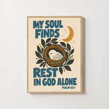 My Soul Finds Rest in God Alone - Psalm 62 1 - Bird Christian Poster