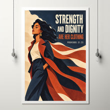 Strength and Dignity Are Her Clothing - Proverbs 31 25 - Christian Woman Poster