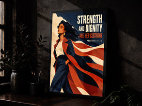 Strength and Dignity Are Her Clothing - Proverbs 31 25 - Christian Woman Poster