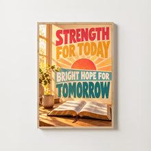 Strength for Today Bright Hope for Tomorrow - Christian Bible Wall Art