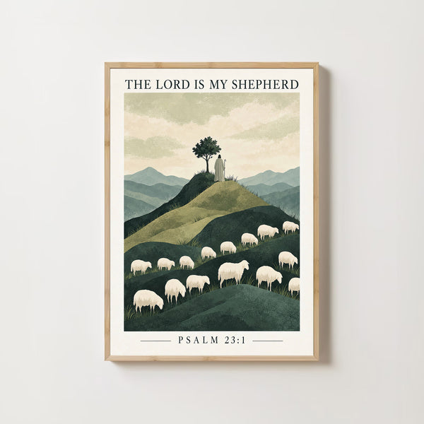 The Lord Is My Shepherd - Psalm 23 1 - Shepherd Hills Christian Poster