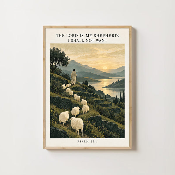 The Lord Is My Shepherd I Shall Not Want - Psalm 23 1 - Christian Wall Art