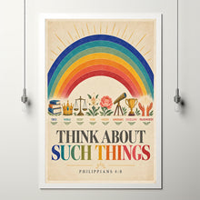 Think About Such Things - Philippians 4 8 - Rainbow Christian Poster