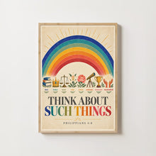 Think About Such Things - Philippians 4 8 - Rainbow Christian Poster