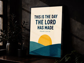 This Is the Day the Lord Has Made - Psalm 118 24 - Sunrise Wall Art