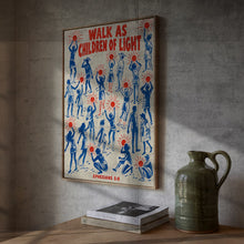 Walk as Children of Light - Ephesians 5 8 - Christian Screenprint Poster